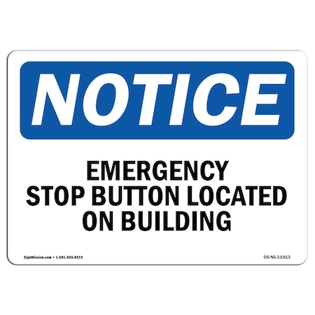Signmission OSHA Notice, 3.5" Height, Emergency Stop Button Located On Building Sign, 5" X 3.5", Landscape OS-NS-D-35-L-11913